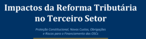 Reforma Tributária e Terceiro Setor